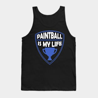 Paintball is my Life Gift Tank Top